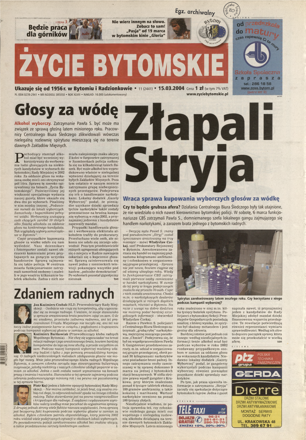 ZYCIE BYTOMSKIE Zaprasza Tel.: 286 18 58 Ukazuje Się Od 1956% W Bytomiu I Radzionkowie 11 (2441) • 15.03.2004 Cena 1 Zł (W Tym 7% VAT)