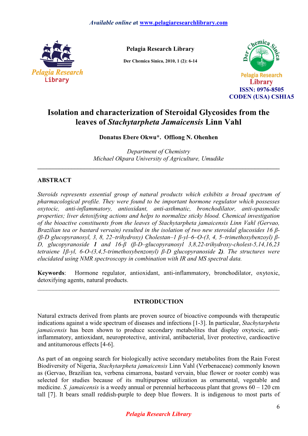 Isolation and Characterization of Steroidal Glycosides from the Leaves of Stachytarpheta Jamaicensis Linn Vahl