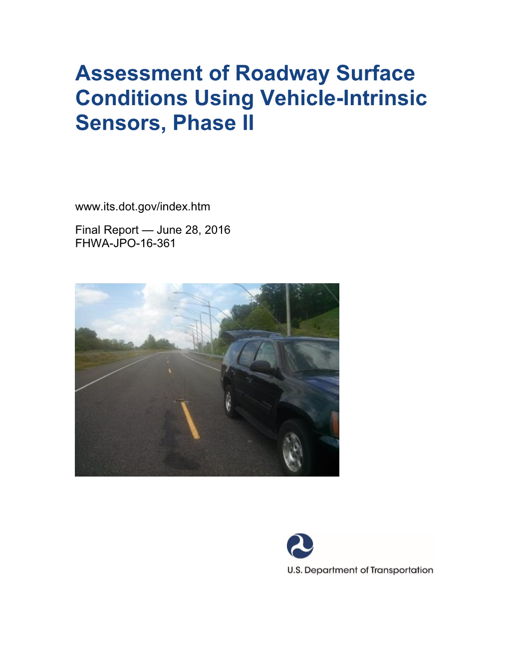 Assessment of Roadway Surface Conditions Using Vehicle-Intrinsic Sensors, Phase II