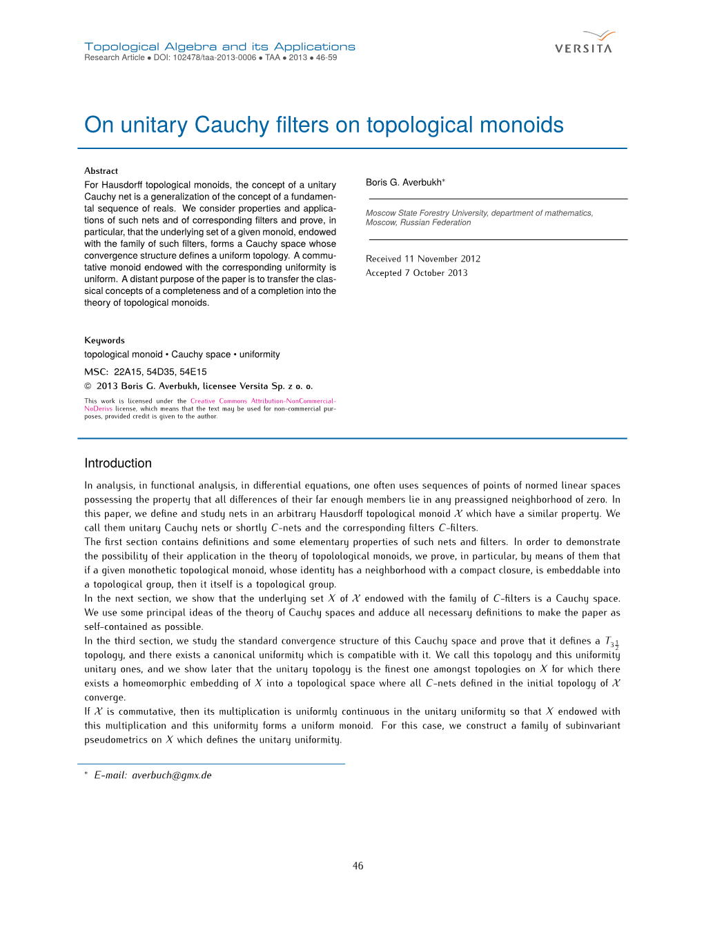 On Unitary Cauchy Filters on Topological Monoids