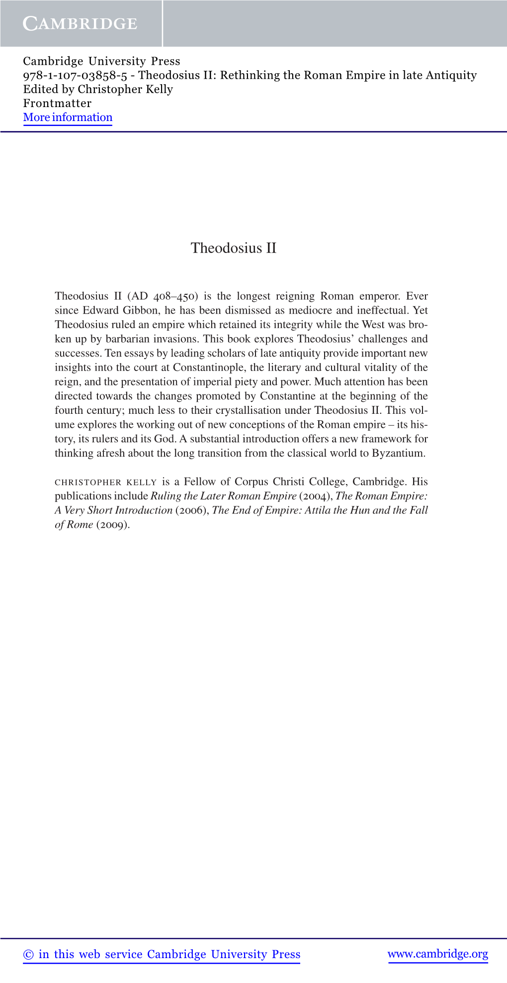Theodosius II: Rethinking the Roman Empire in Late Antiquity Edited by Christopher Kelly Frontmatter More Information