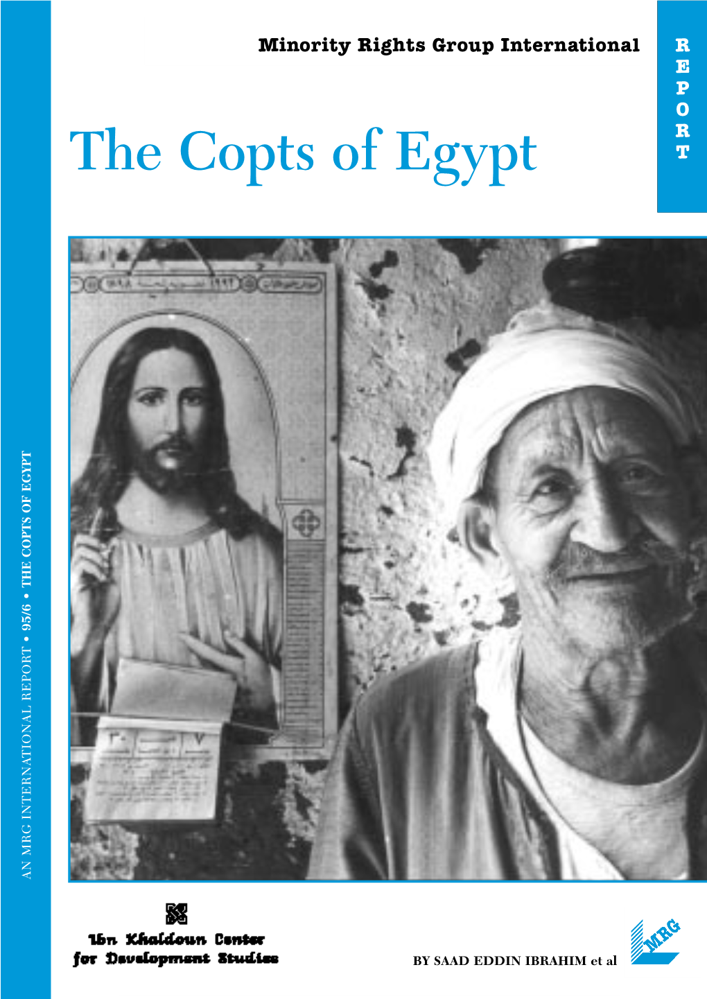 The Copts of Egypt T the COPTS of EGYPT • 95/6 an MRG INTERNATIONAL REPORT an MRG INTERNATIONAL