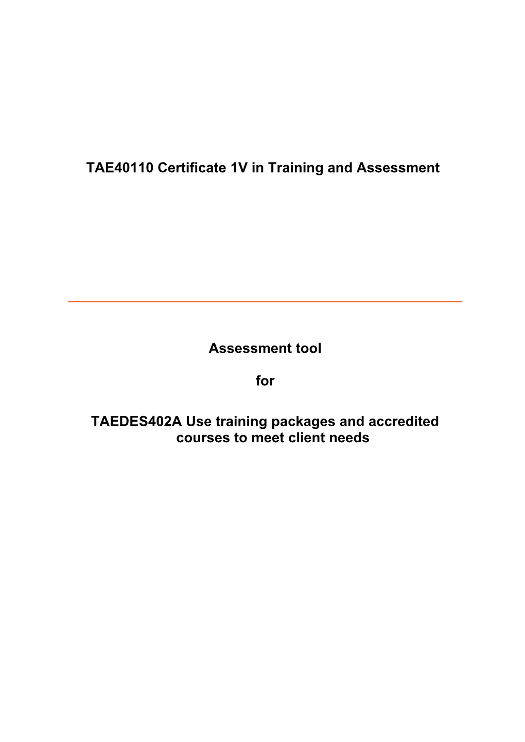 TAE40110 Certificate 1V in Training and Assessment