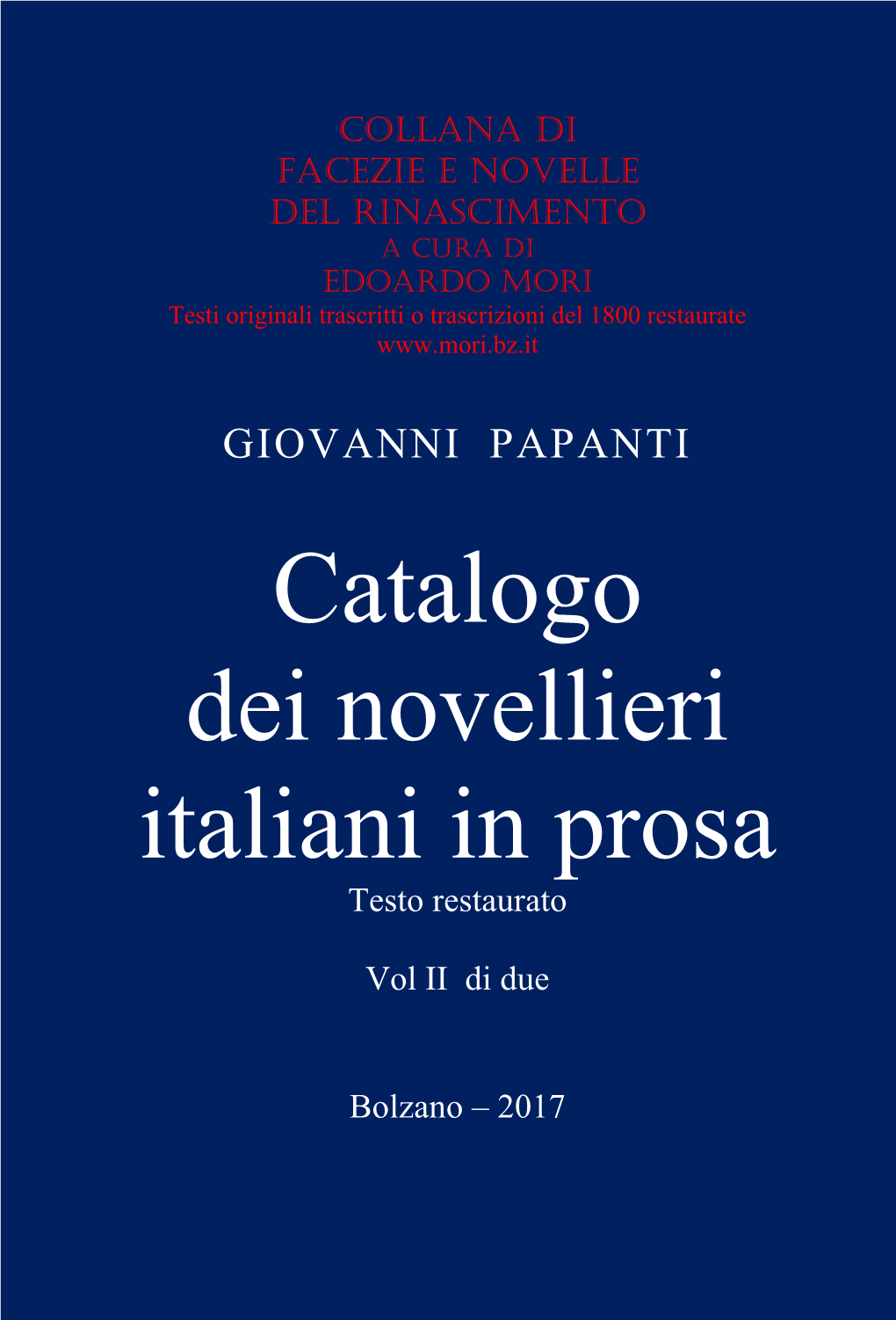 Catalogo Dei Novellieri Italiani in Prosa Testo Restaurato