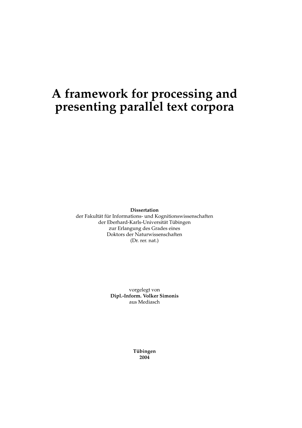 A Framework for Processing and Presenting Parallel Text Corpora
