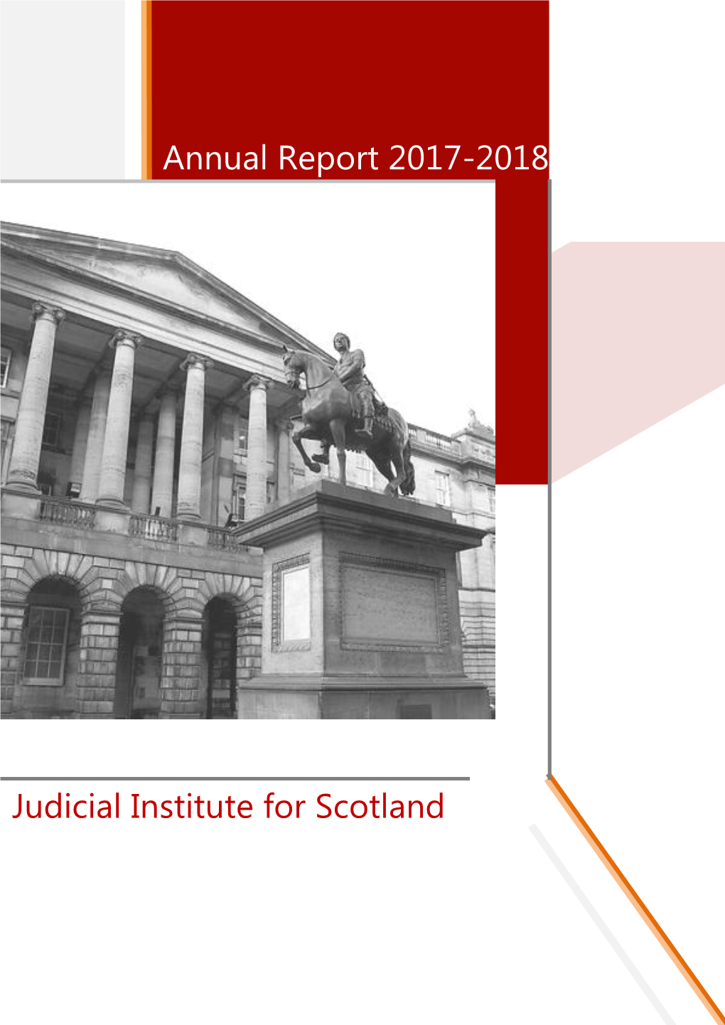 Annual Report 2017-2018 Judicial Institute for Scotland