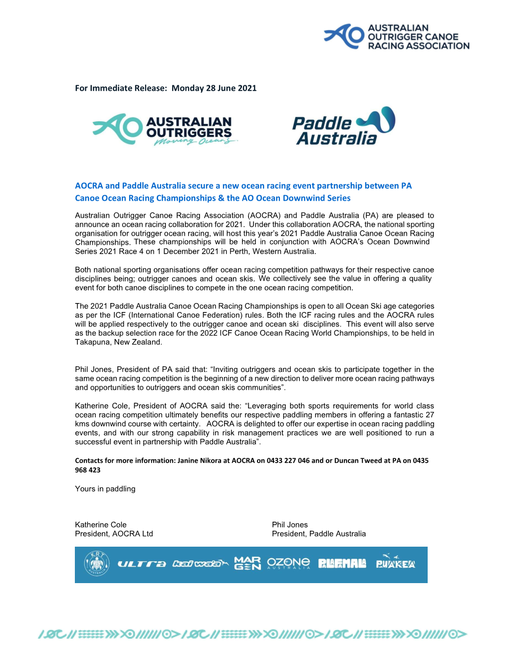 For Immediate Release: Monday 28 June 2021 AOCRA and Paddle