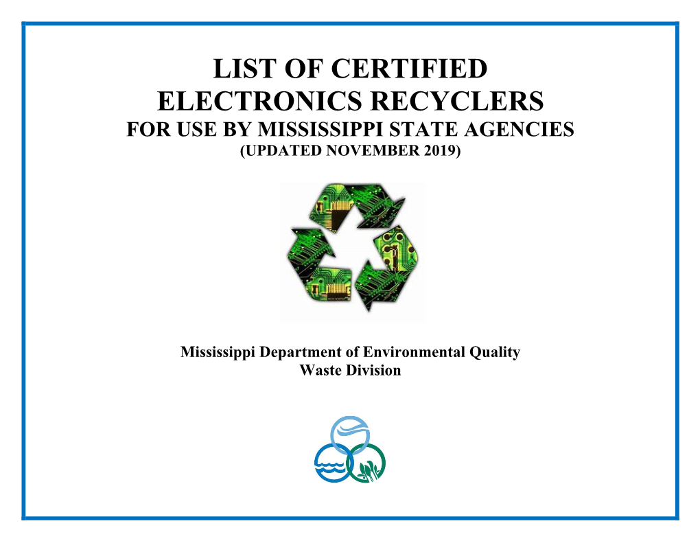 List of Certified Electronics Recyclers for Use by Mississippi State Agencies (Updated November 2019)