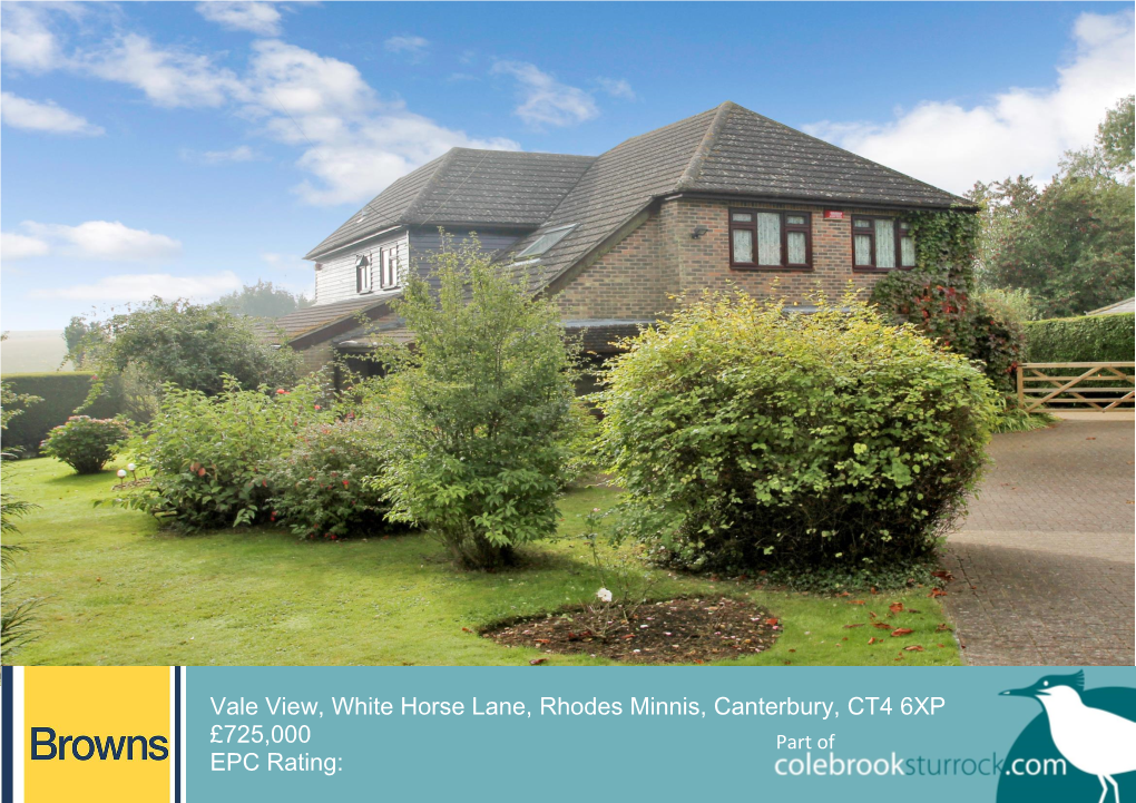 Vale View, White Horse Lane, Rhodes Minnis, Canterbury, CT4 6XP £725000 EPC Rating