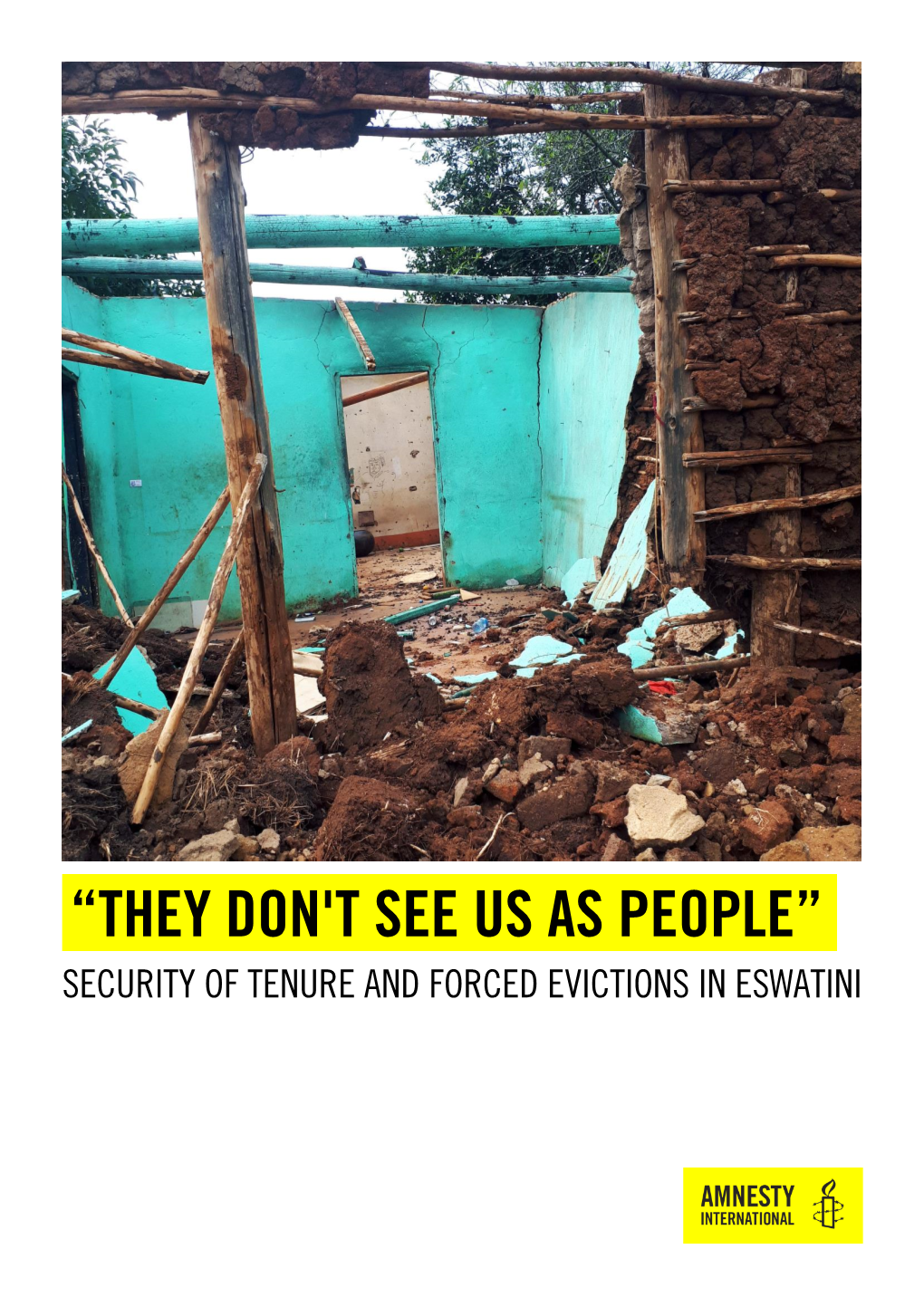 “They Don't See Us As People”. Security of Tenure and Forced Evictions in Eswatini