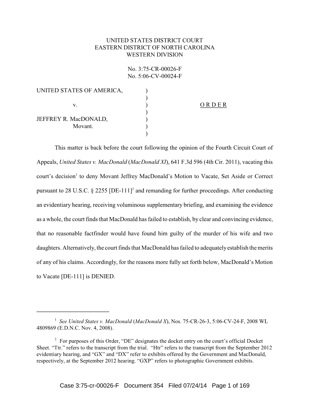 July 24, 2014: Judge Fox's Order Denying Jeffrey Macdonald's