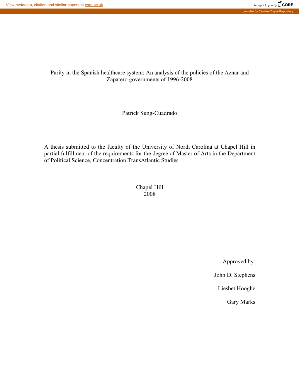 Parity in the Spanish Healthcare System: an Analysis of the Policies of the Aznar and Zapatero Governments of 1996-2008 Patrick