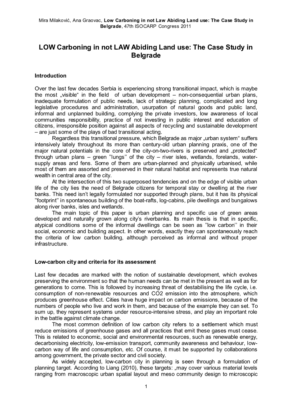 Low Carboning in Not Law Abiding Land Use: the Case Study in Belgrade , 47Th ISOCARP Congress 2011