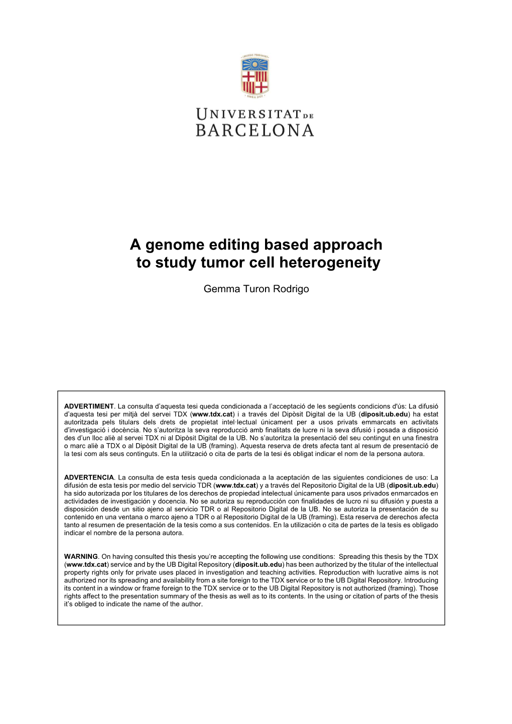 A Genome Editing Based Approach to Study Tumor Cell Heterogeneity