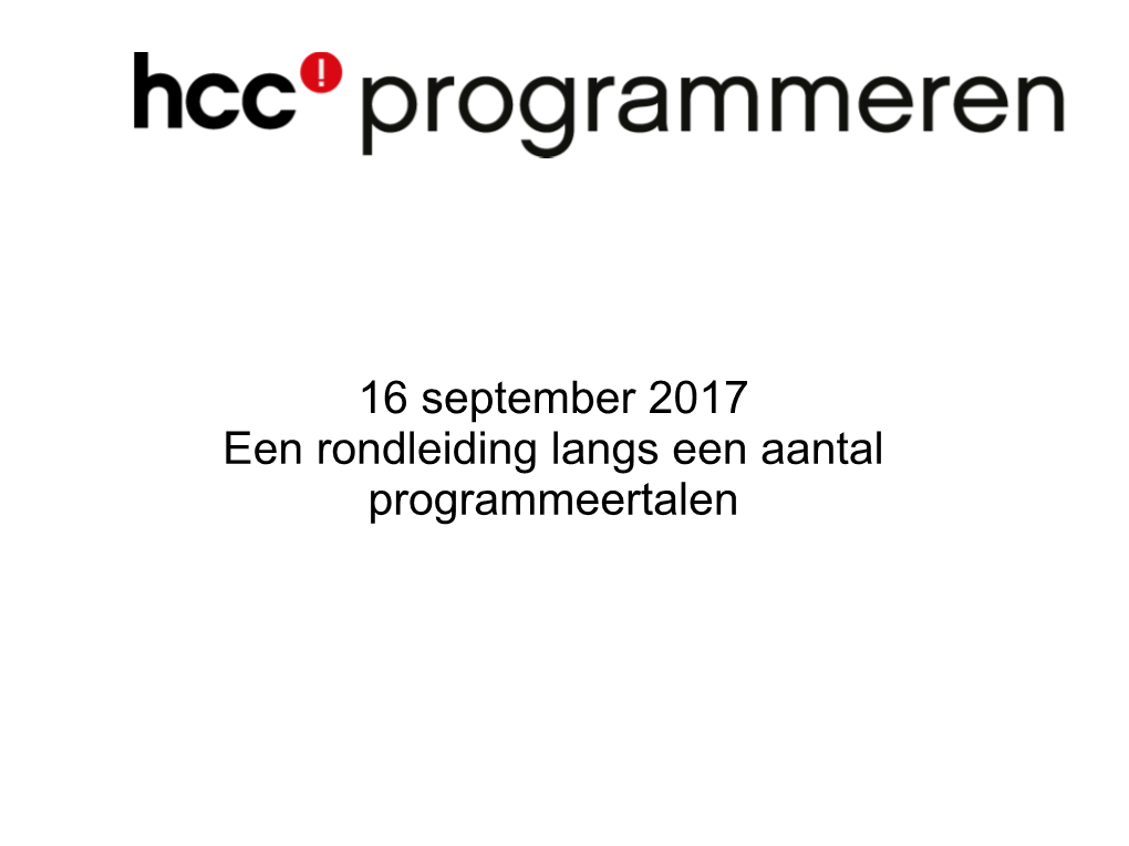 16 September 2017 Een Rondleiding Langs Een Aantal Programmeertalen