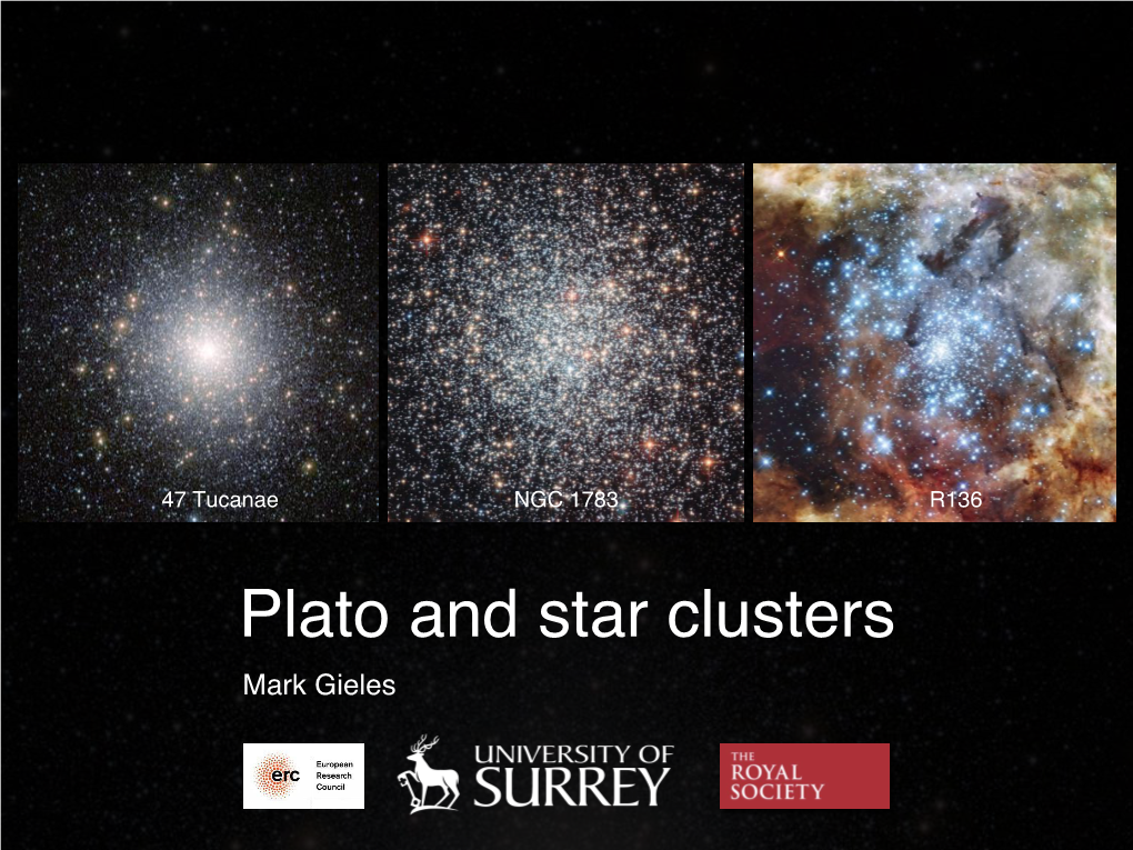 Plato and Star Clusters Mark Gieles the Old …