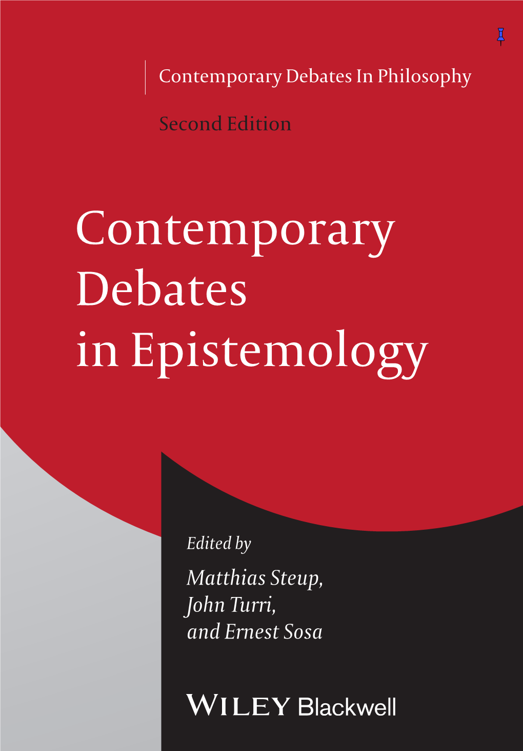 Contemporary Debates in Epistemology Contemporary