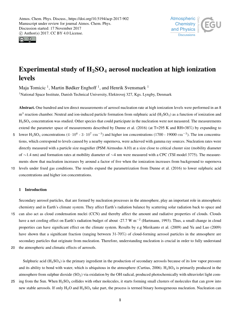 Experimental Study of H2SO4 Aerosol Nucleation at High Ionization