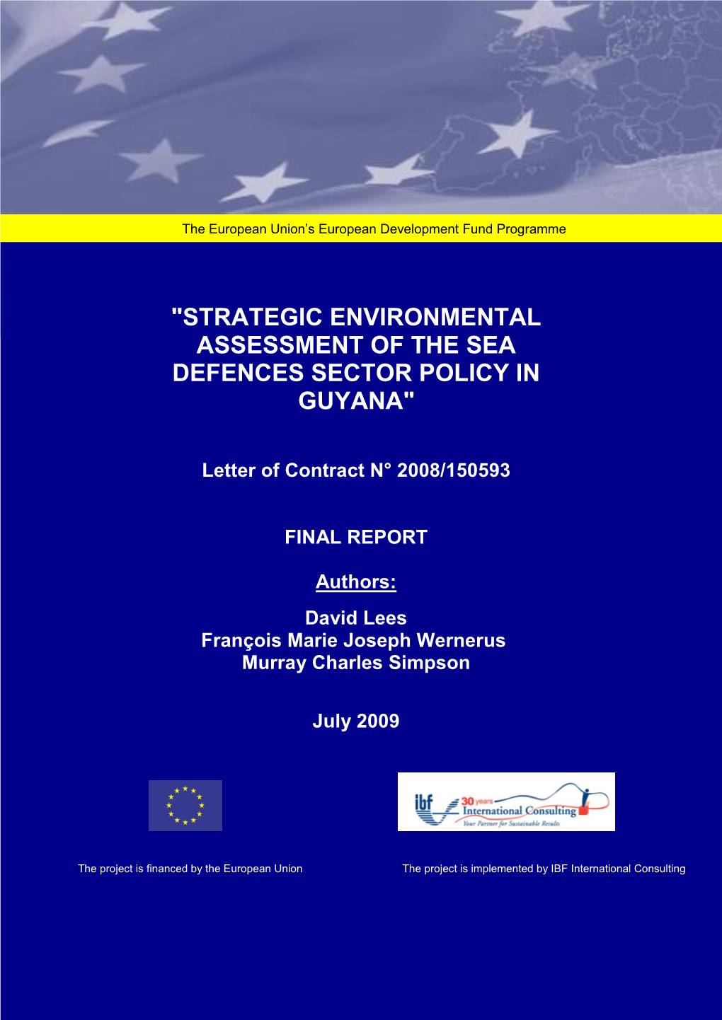 Strategic Environmental Assessment of the Sea Defences Sector Policy in Guyana"