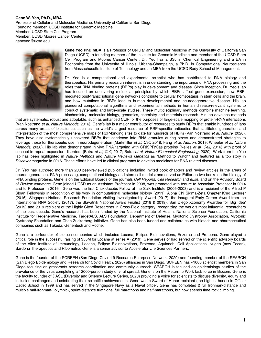 Gene W. Yeo, Ph.D., MBA Professor of Cellular and Molecular Medicine