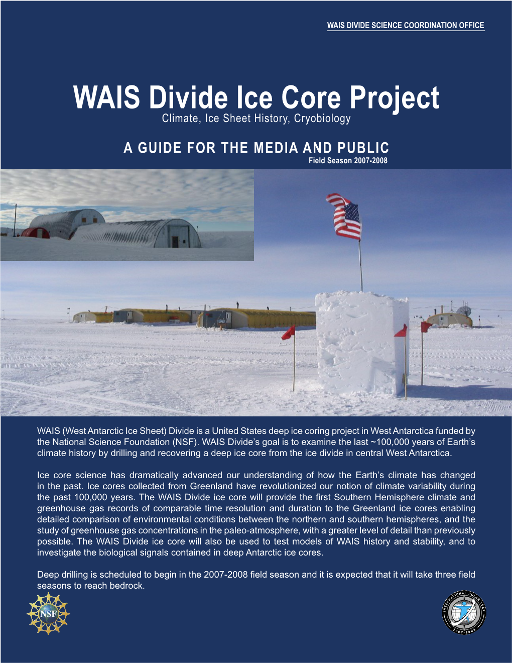 WAIS Divide Ice Core Project Climate, Ice Sheet History, Cryobiology