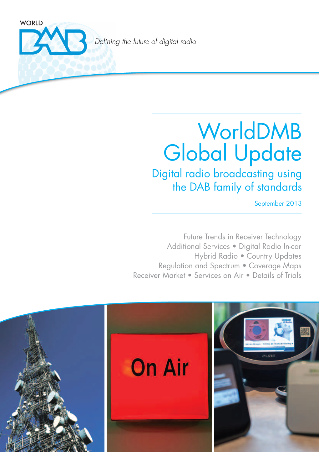 Worlddmb Global Update Digital Radio Broadcasting Using the DAB Family of Standards