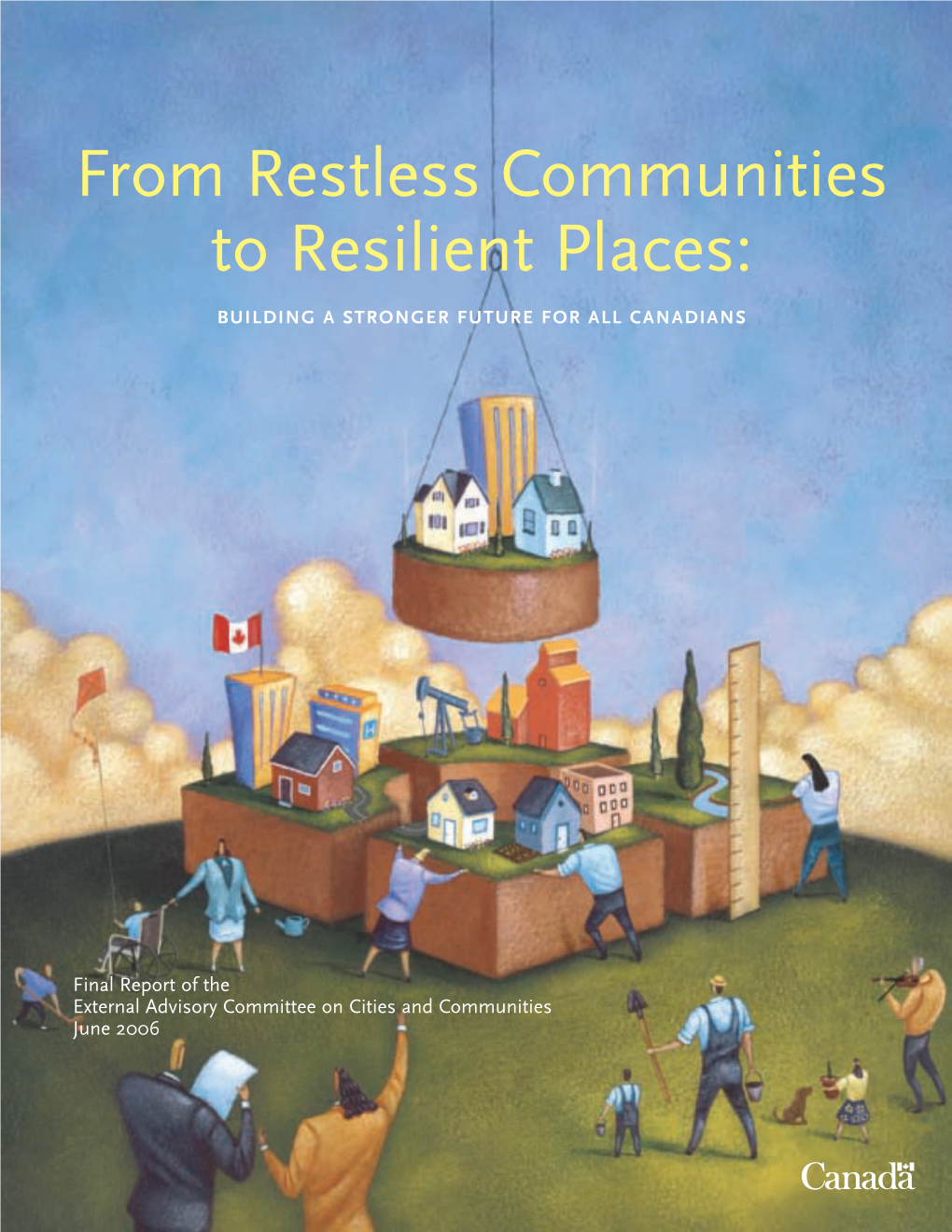 From Restless Communities to Resilient Places