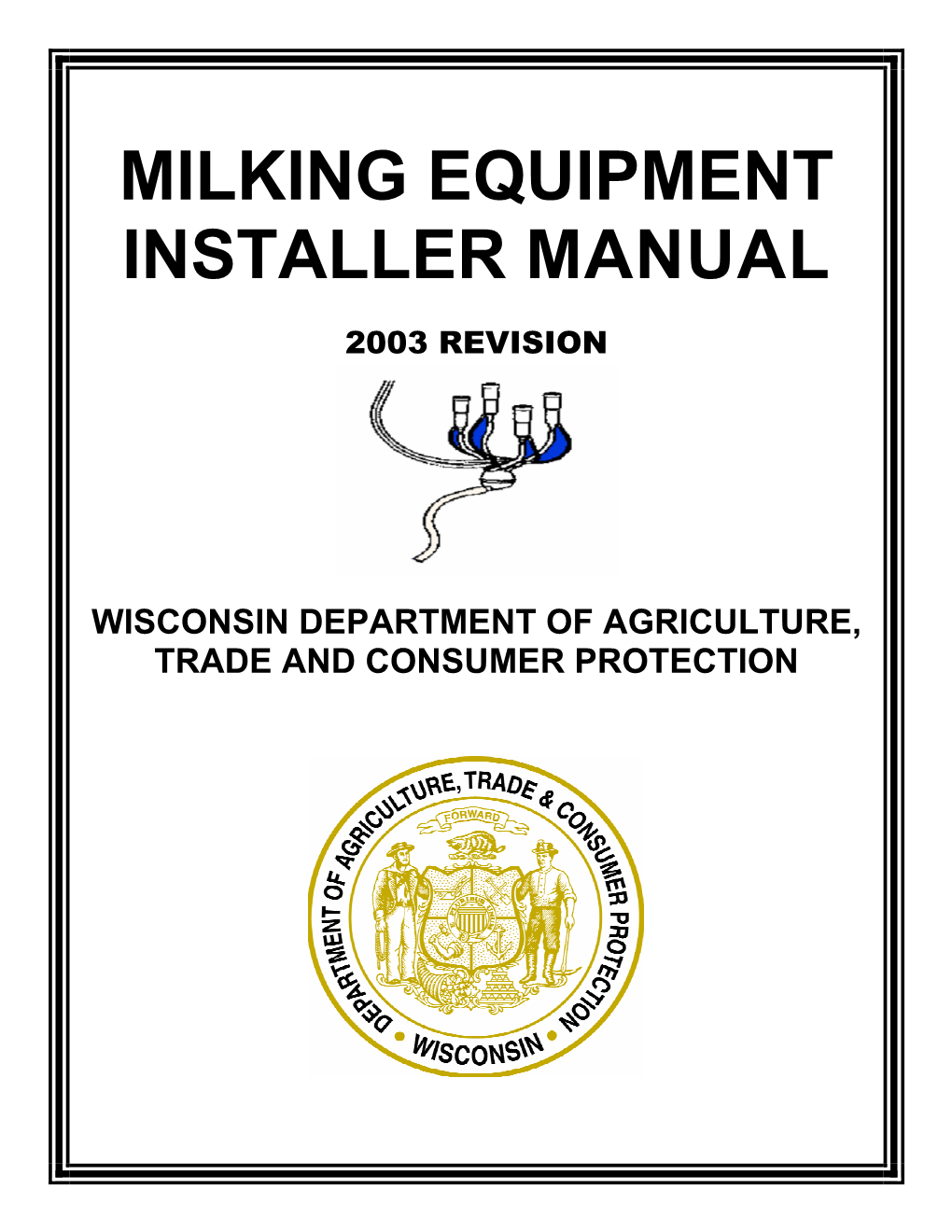 Milking Equipment Installer Manual, 2003 Revision