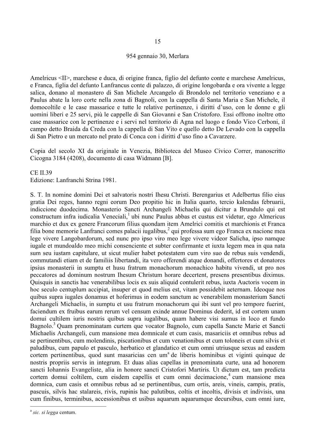 15 954 Gennaio 30, Merlara Amelricus &lt;II&gt;, Marchese E Duca, Di Origine Franca, Figlio Del Defunto Conte E Marchese Amelric