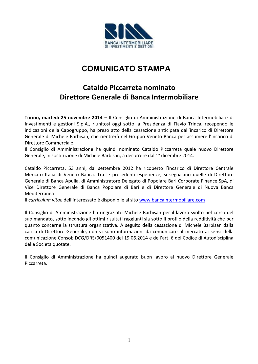 COMUNICATO STAMPA Cataldo Piccarreta Nominato Direttore Generale Di Banca Intermobiliare
