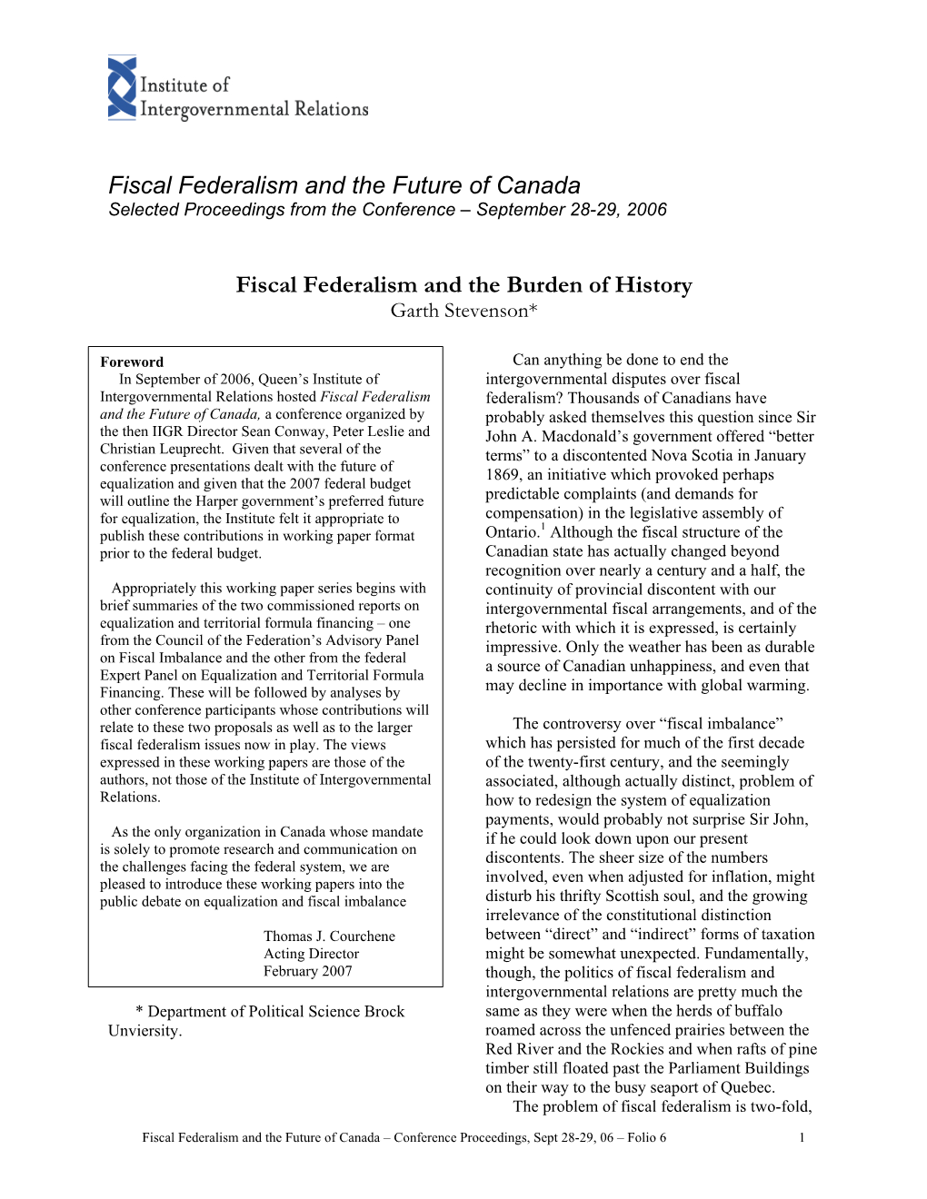 Fiscal Federalism and the Burden of History Garth Stevenson*