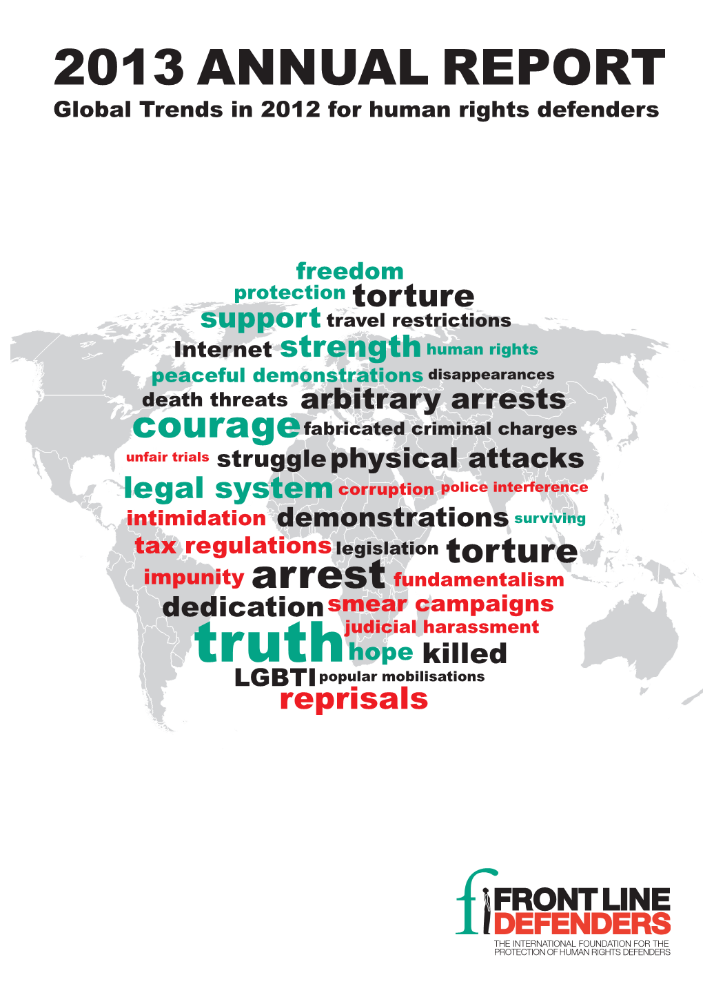 2013 Annual Report: Global Trends in 2012 for Human Rights Defenders