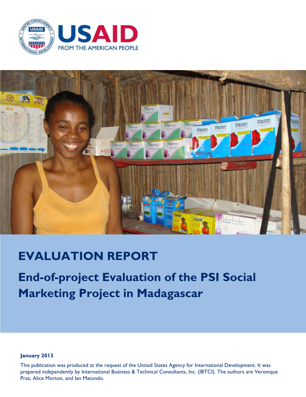 EVALUATION REPORT End-Of-Project Evaluation of the PSI Social Marketing Project in Madagascar