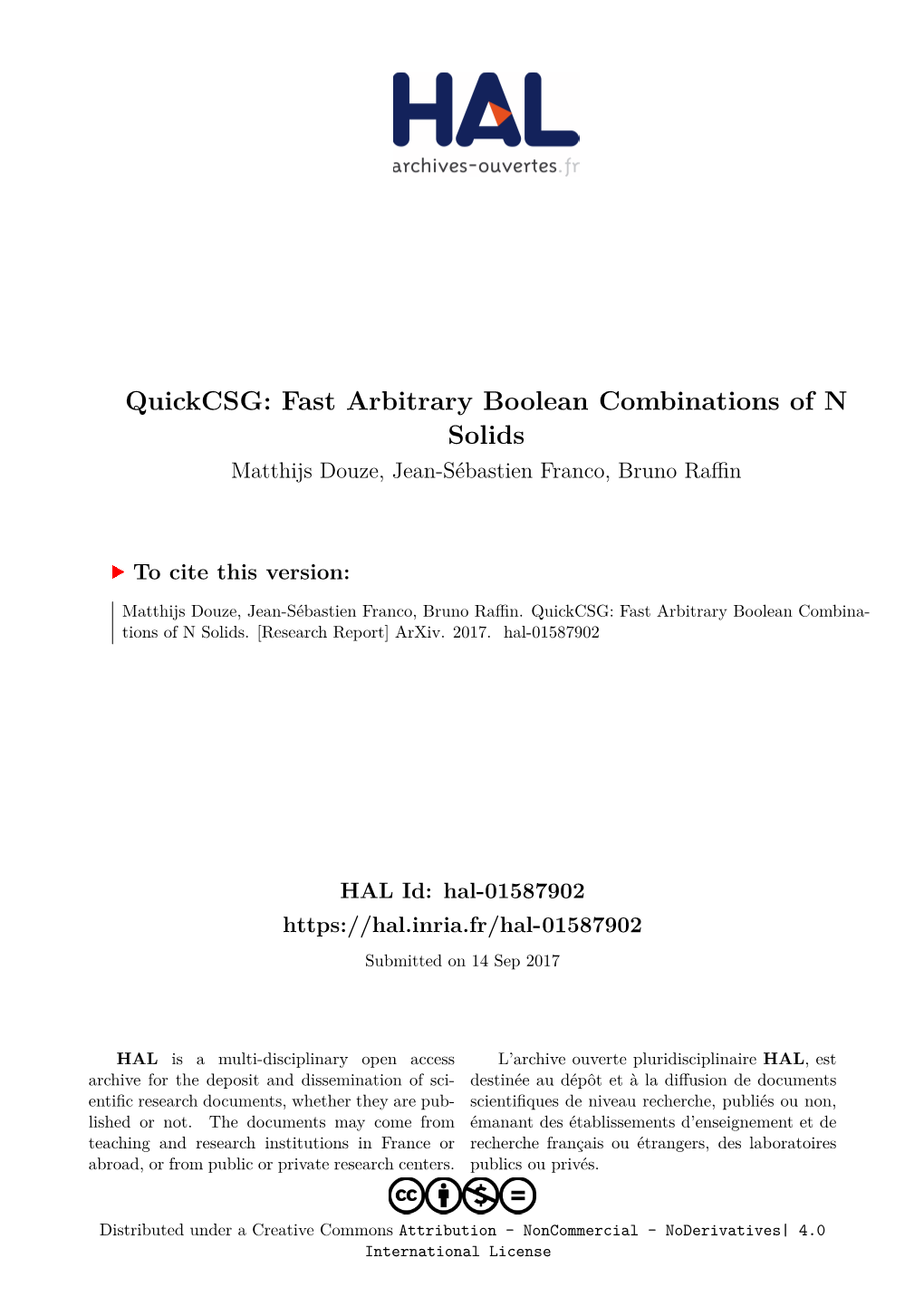 Quickcsg: Fast Arbitrary Boolean Combinations of N Solids Matthijs Douze, Jean-Sébastien Franco, Bruno Raﬀin