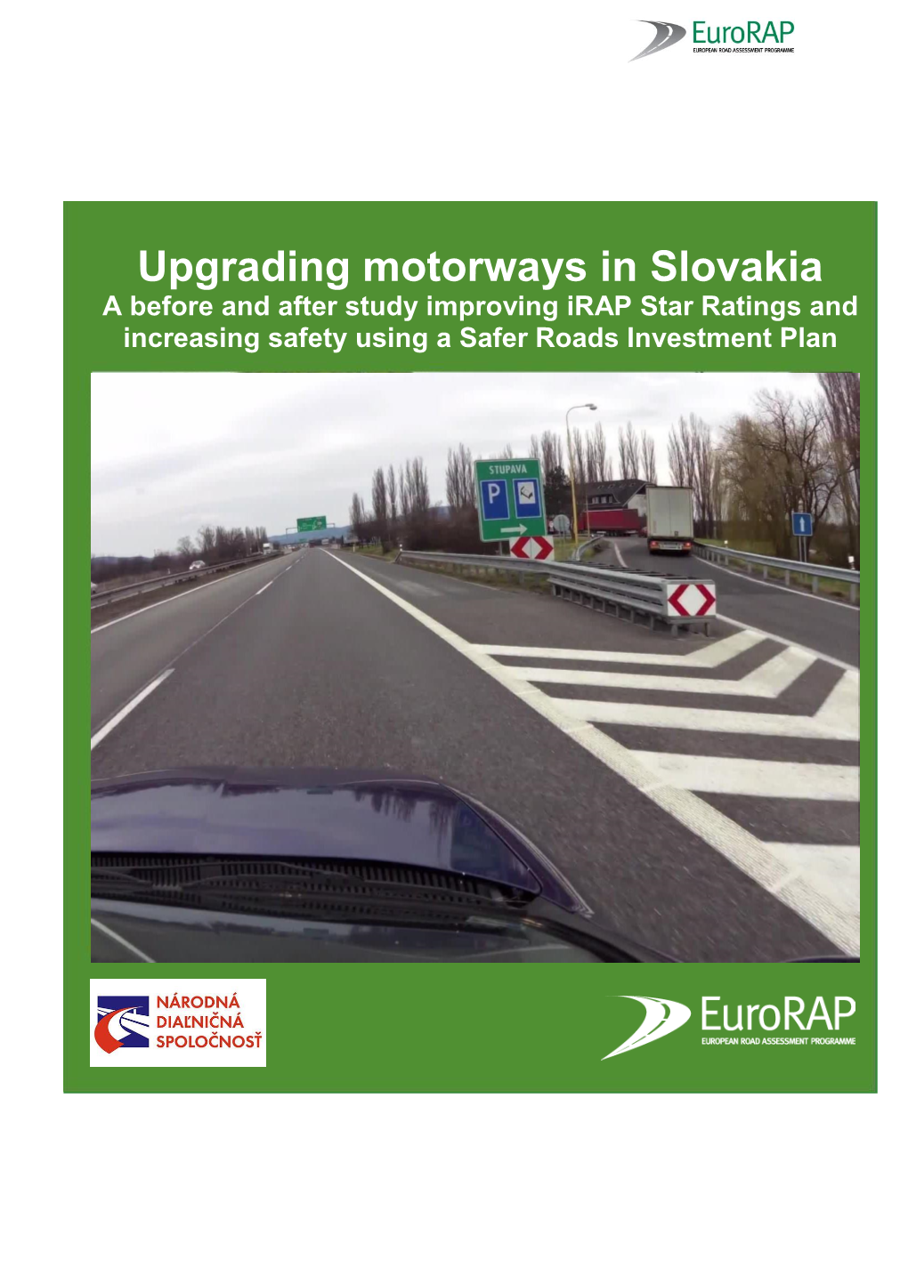 Upgrading Motorways in Slovakia a Before and After Study Improving Irap Star Ratings and Increasing Safety Using a Safer Roads Investment Plan
