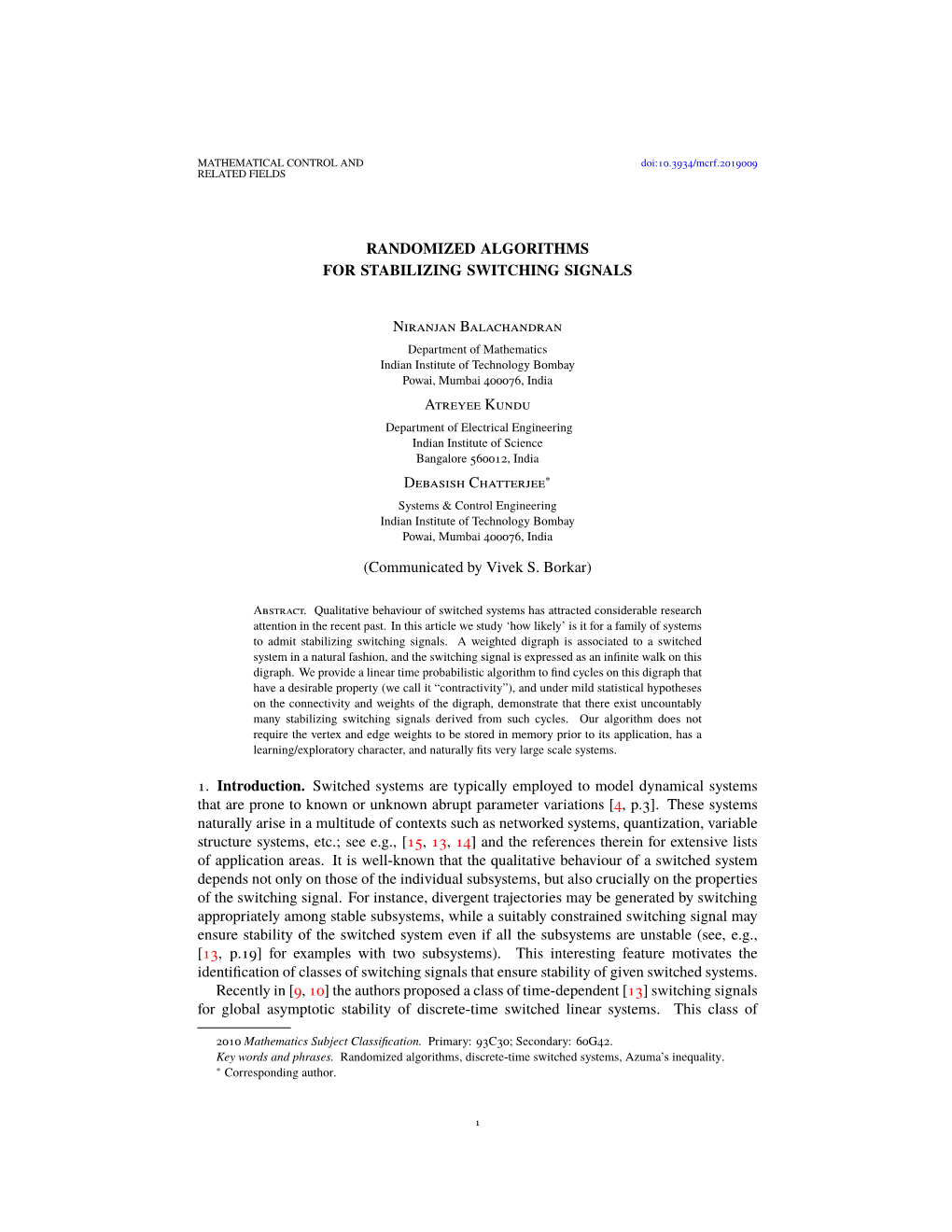 Randomizing Algorithms for Stabilizing Switching Signals