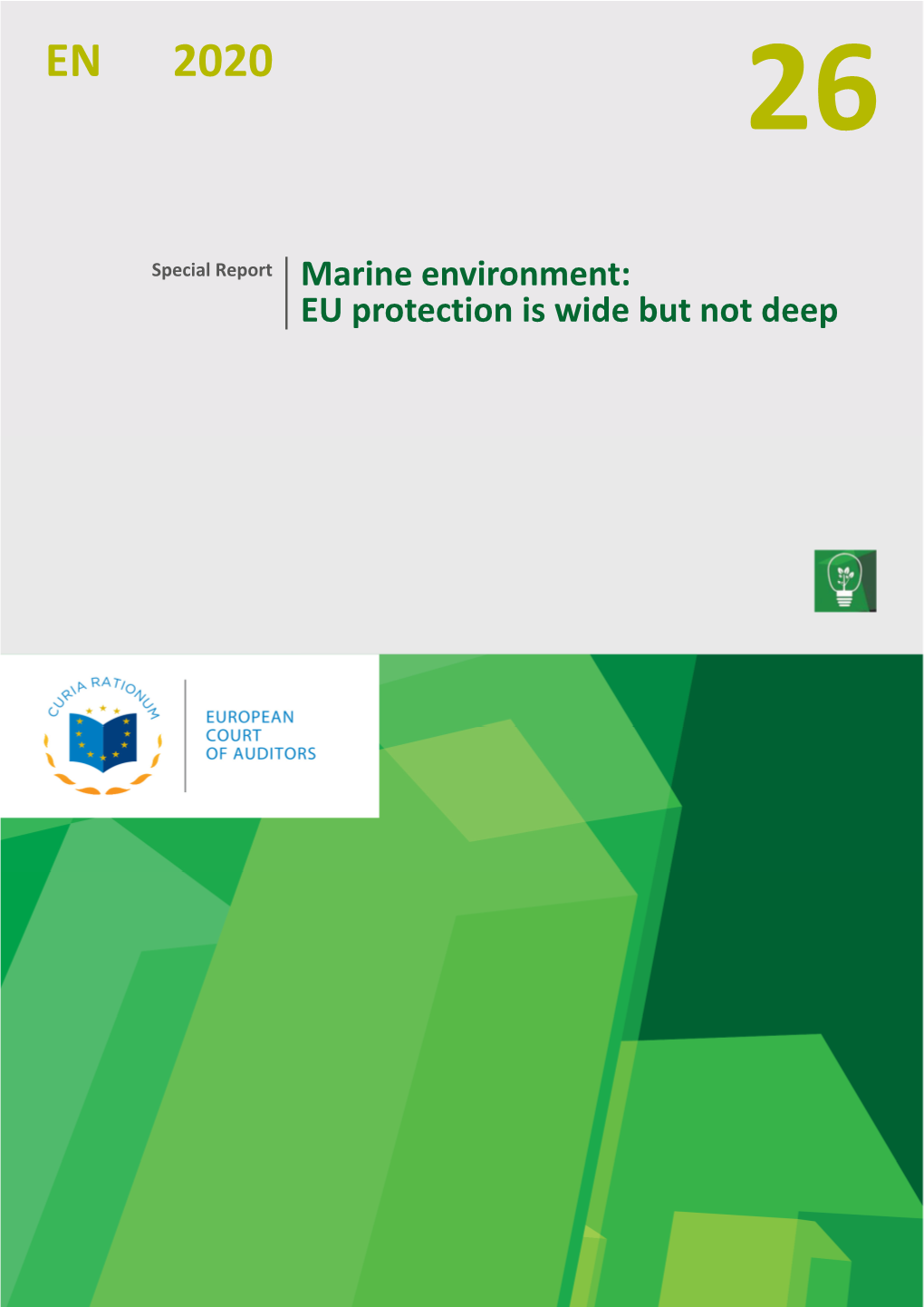 Marine Environment: EU Protection Is Wide but Not Deep 2