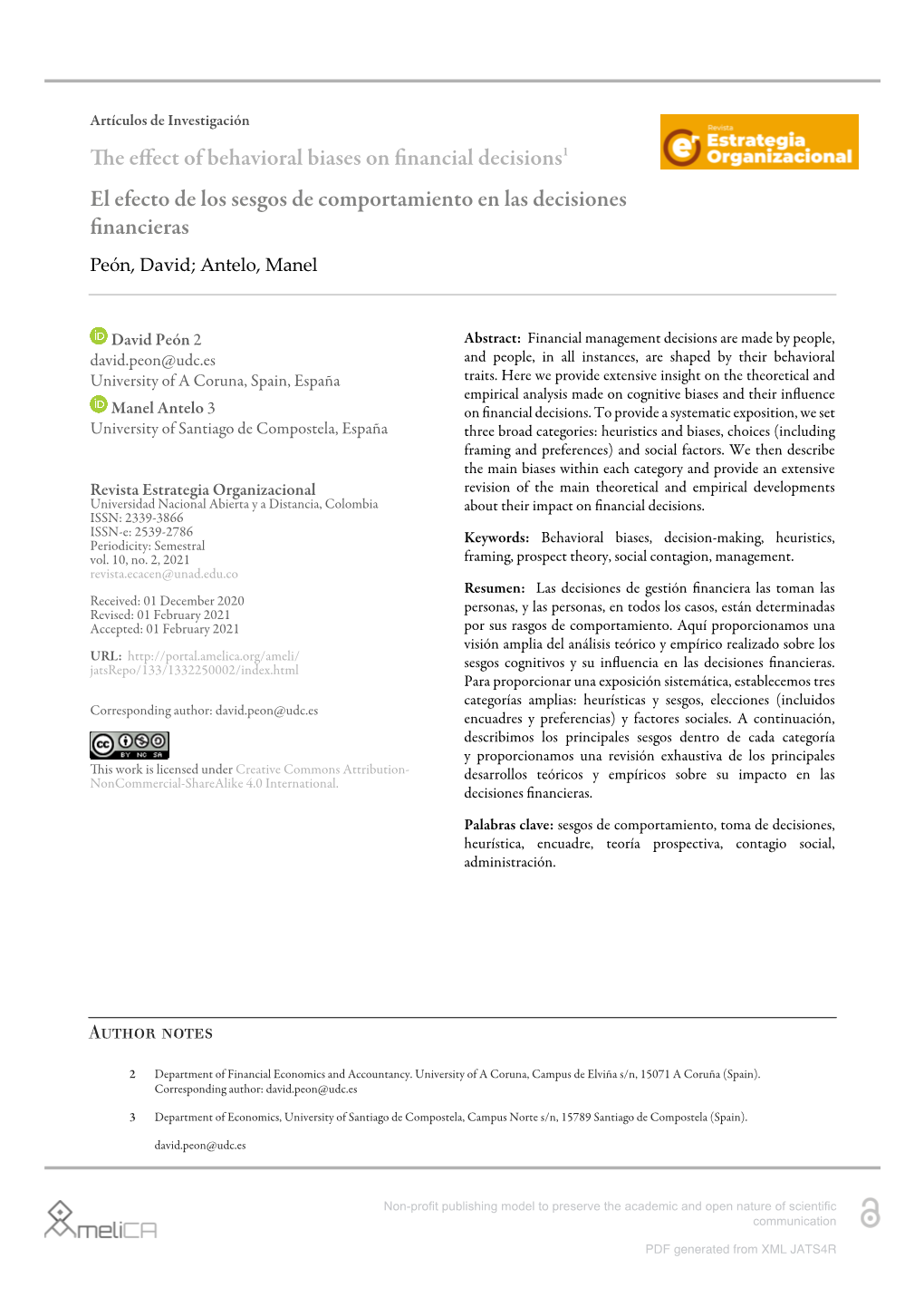 The Effect of Behavioral Biases on Financial Decisions1 Conﬁrmation Bias, Overconﬁdence, and Emotional Biases (In the 2009 Edition)