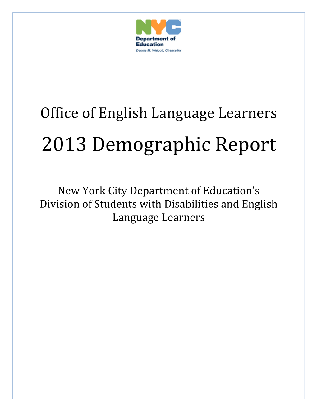 Office of English Language Learners: 2013 Demographic Report