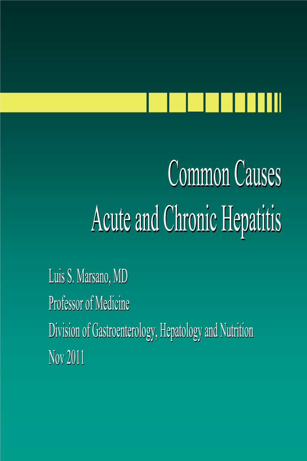 Common Causes Acute and Chronic Hepatitis