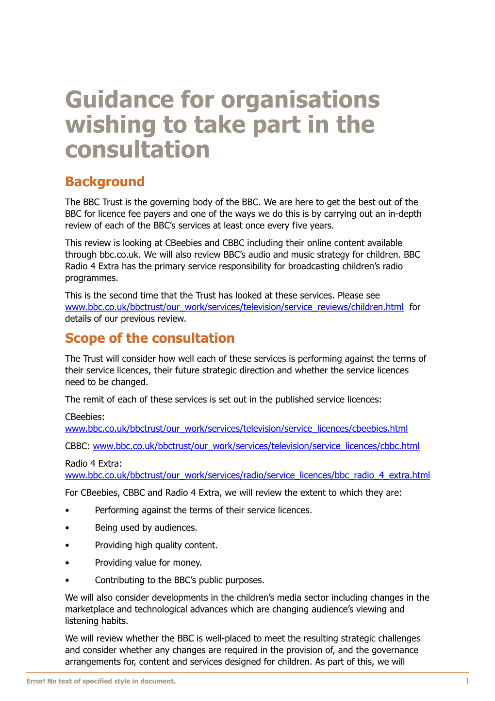 Guidance for Organisations Wishing to Take Part in the Consultation Background the BBC Trust Is the Governing Body of the BBC