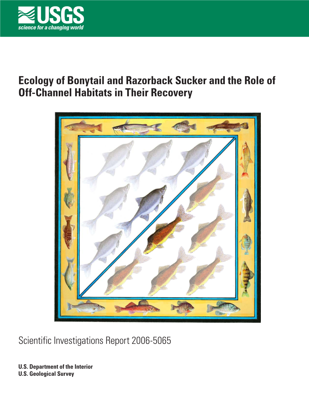 Ecology of Bonytail and Razorback Sucker and the Role of Off-Channel Habitats in Their Recovery