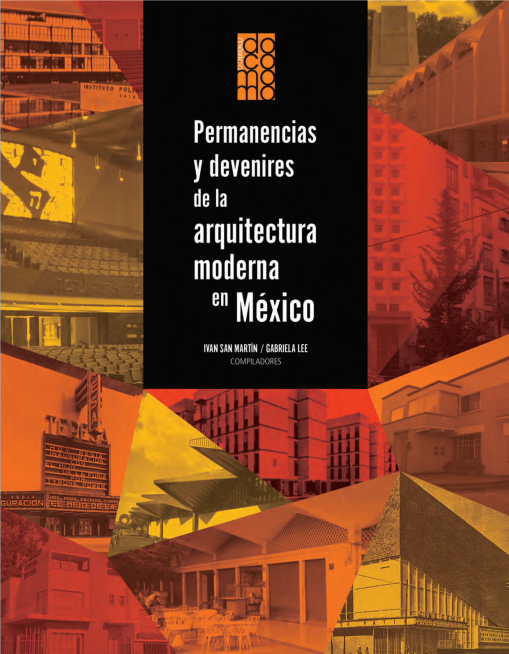 Permanencias Y Devenires De La Arquitectura Moderna En México
