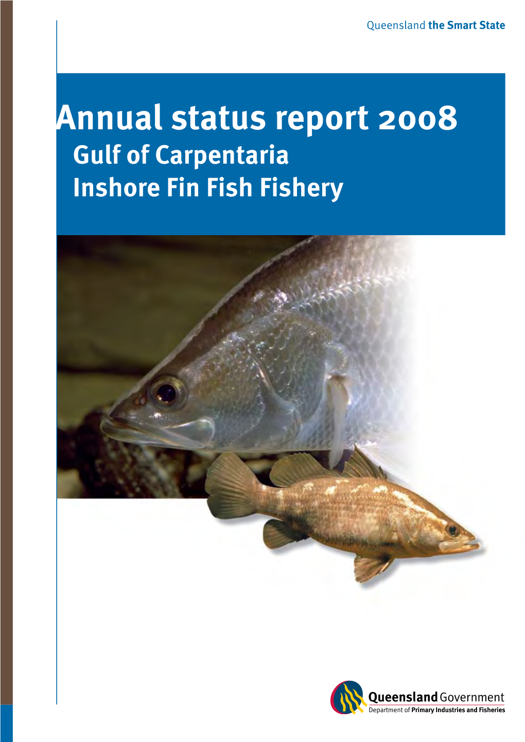 Annual Status Report for the Gulf of Carpentaria Inshore Fin Fish Fishery