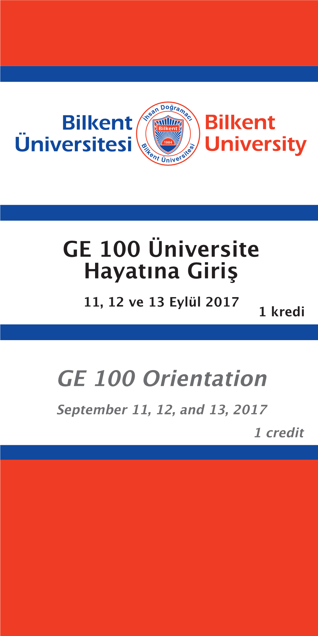 GE 100 Orientation September 11, 12, and 13, 2017 1 Credit