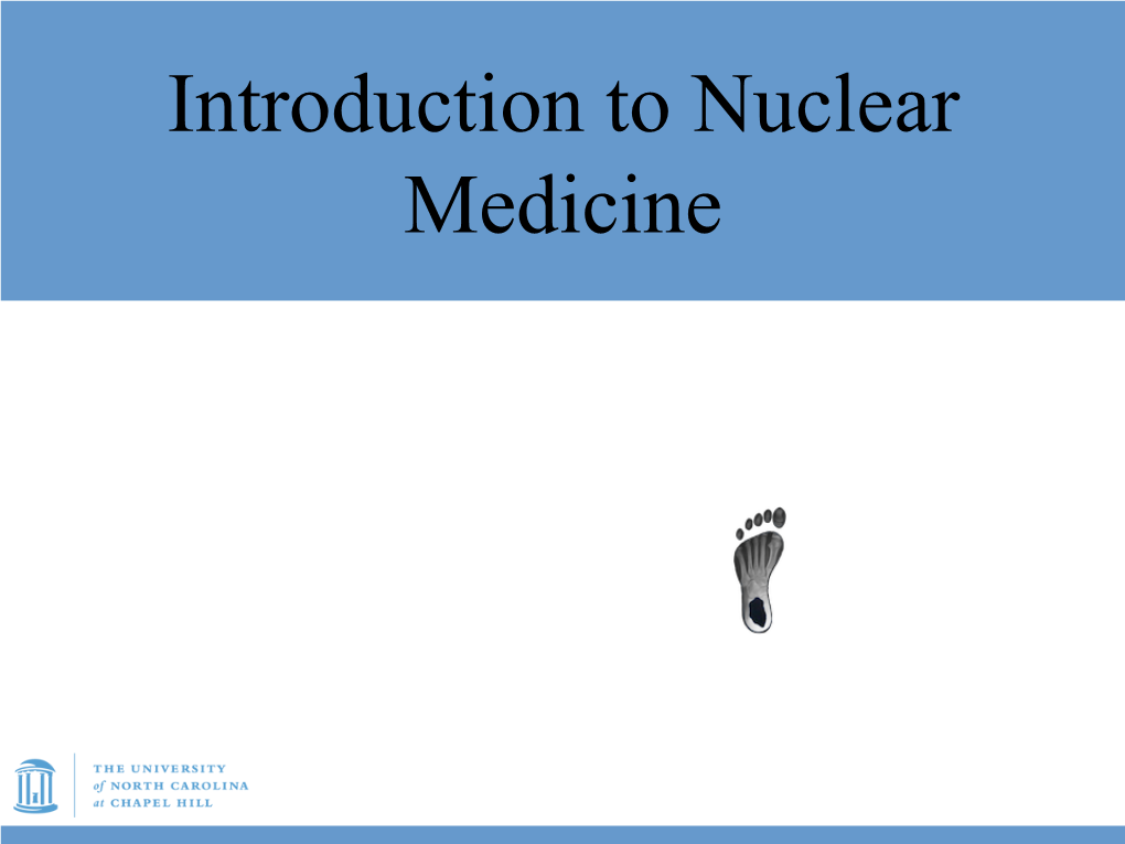 Introduction to Nuclear Medicine Objectives