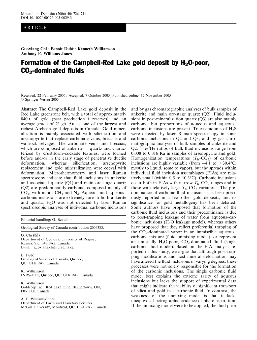 Formation of the Campbell-Red Lake Gold Deposit by H2O-Poor, CO2-Dominated ﬂuids