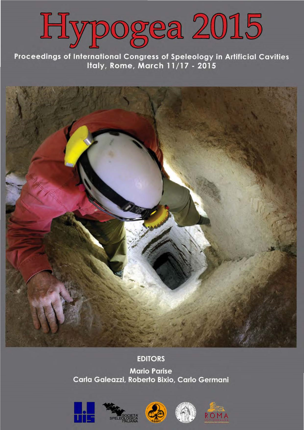 2015 the Drainage Tunnel of Lake Albano Proceedings Of