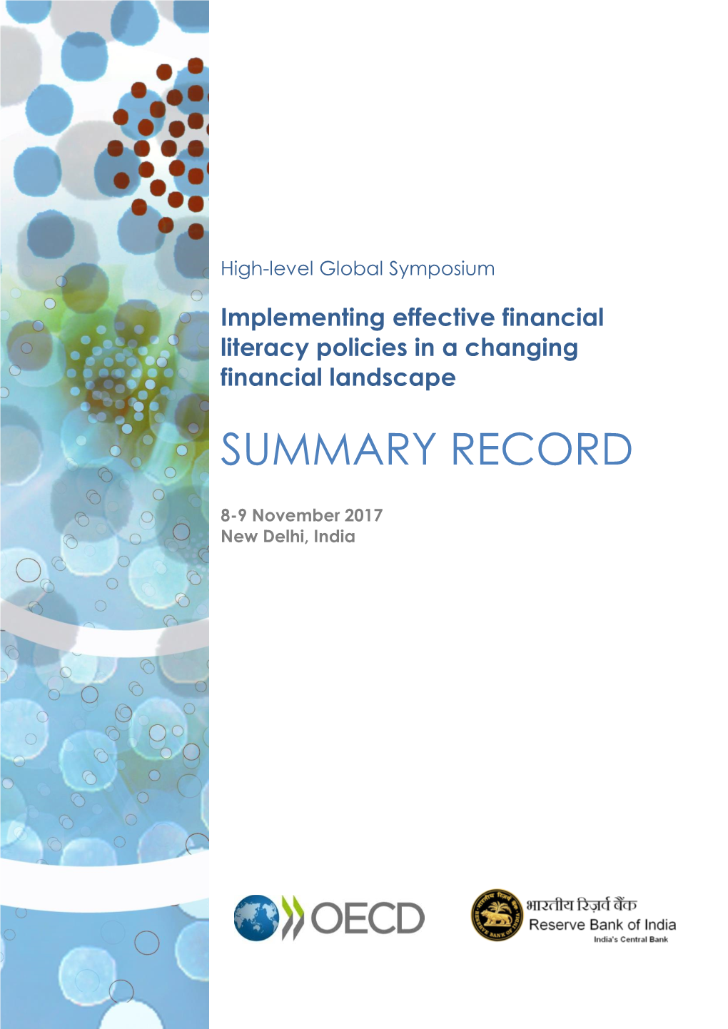 Implementing Effective Financial Literacy Policies in a Changing Financial Landscape SUMMARY RECORD