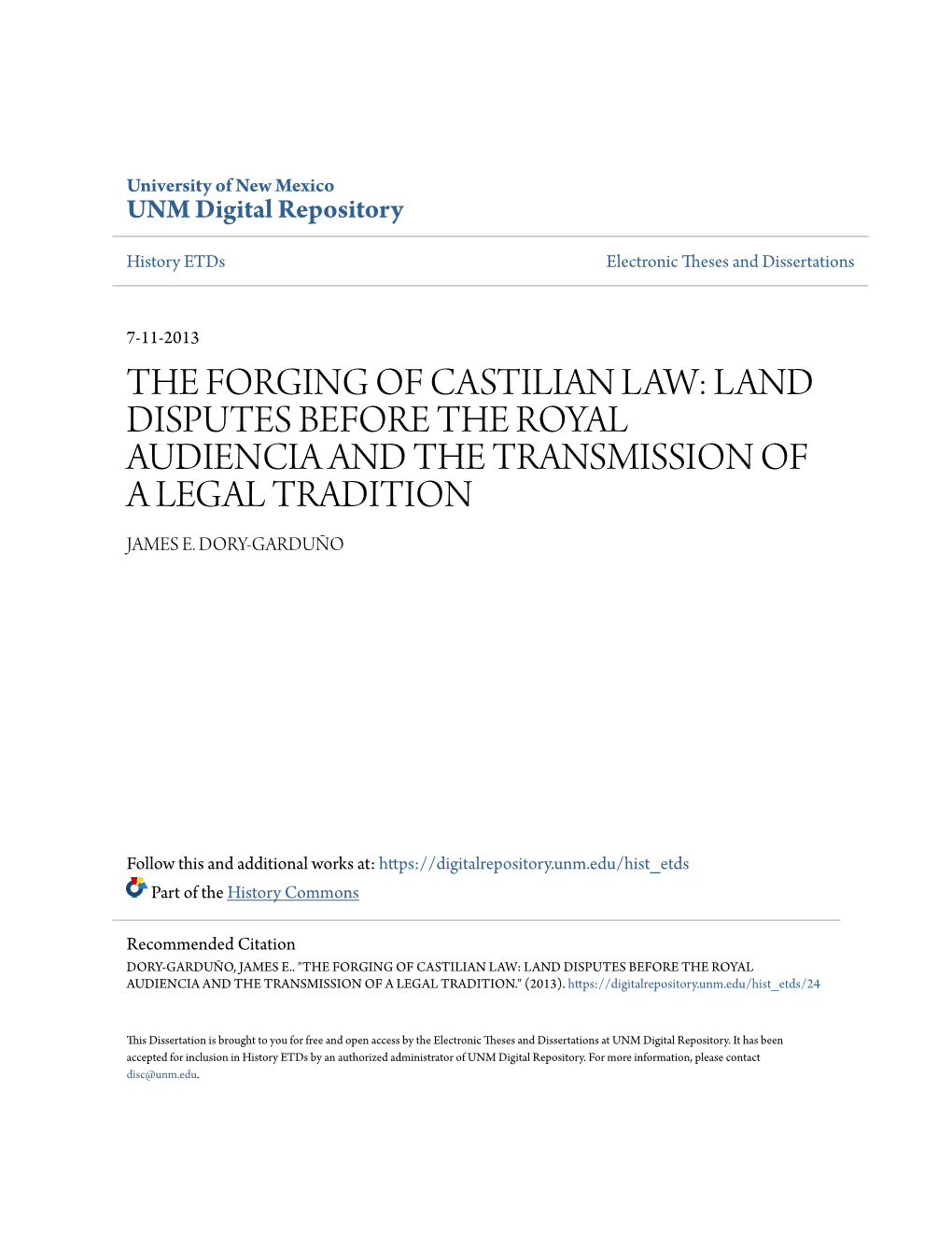 The Forging of Castilian Law: Land Disputes Before the Royal Audiencia and the Transmission of a Legal Tradition James E